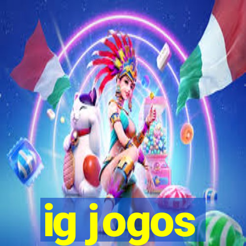 ig jogos